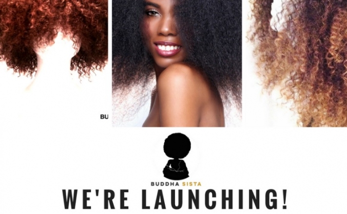 Buddha Sista Hair Launch Project 2017