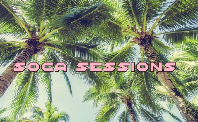 SOCA SESSIONS