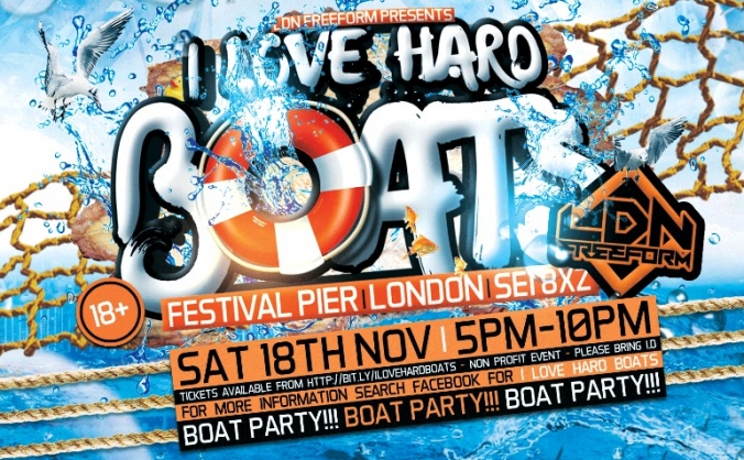 LDN Freeform presents : I Love Hard Boats