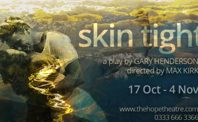 'Skin Tight' at The Hope Theatre