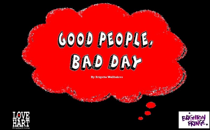 Good People, Bad Day