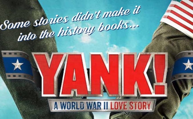 YANK - UK Premiere of the American Musical