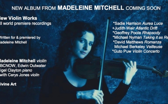 Recording new violin works - Madeleine Mitchell