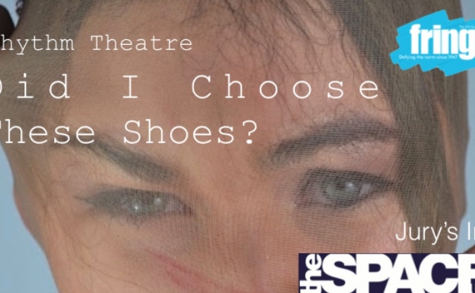 'Did I Choose These Shoes?' @ Edinburgh Fringe