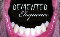 Demented Eloquence (North)