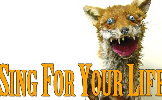 SING FOR YOUR LIFE