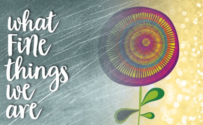 What Fine Things We Are: new music theatre project