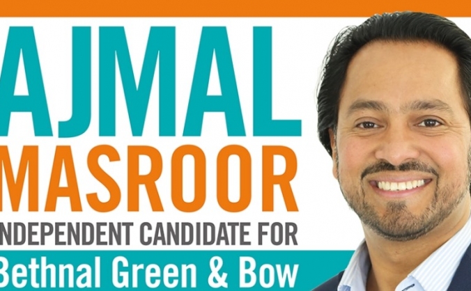 Ajmal Masroor for MP at Bethnal Green and Bow