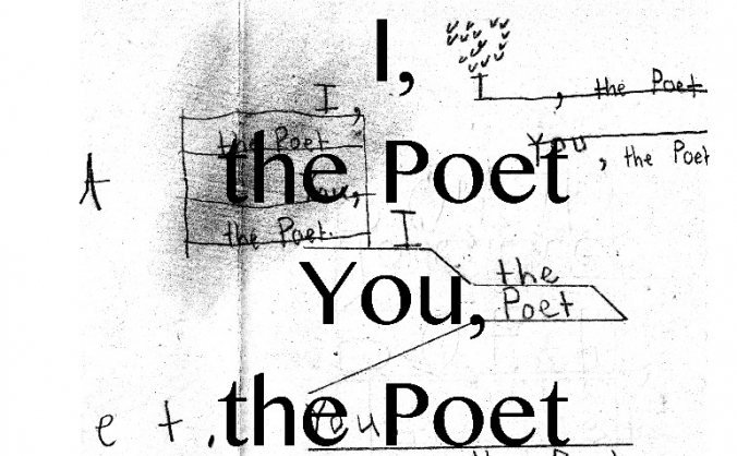 I, the Poet. You, the Poet.