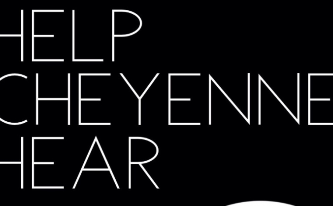Help Cheyenne hear