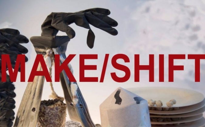 MAKE/SHIFT Exhibition