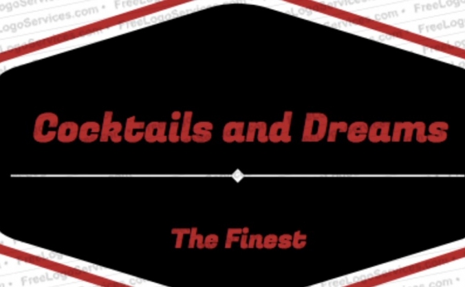 Cocktails and Dreams