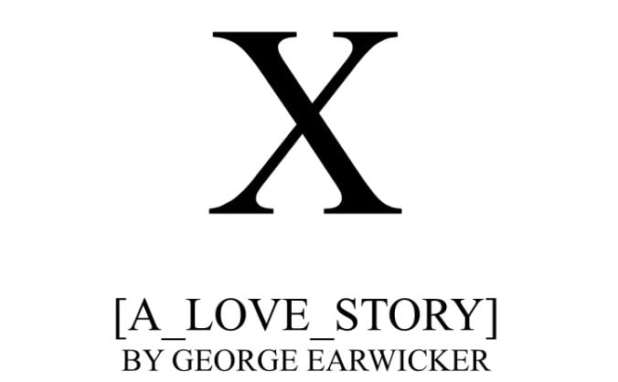 X (A Love Story): micro budget independent Feature