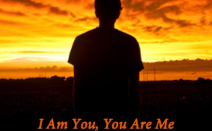 I Am You, You Are Me