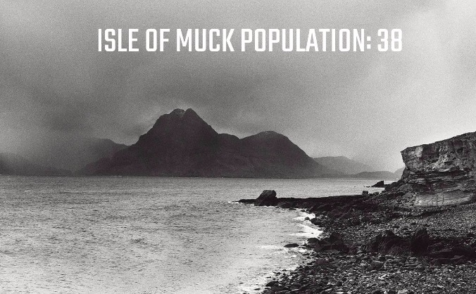 Isle of Muck - Population: 38
