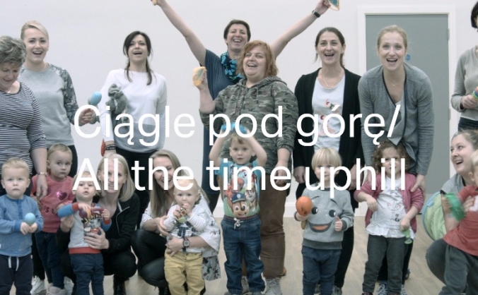Ciągle pod górę (All the time uphill)