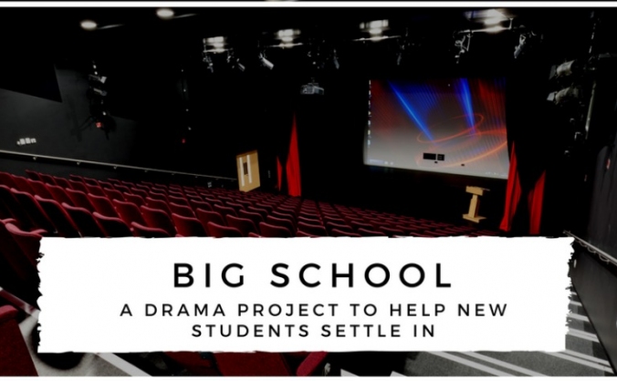 Big School: A Drama Project to Help Transition