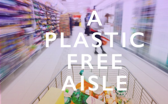 Get the UK Supermarkets Plastic-Free!