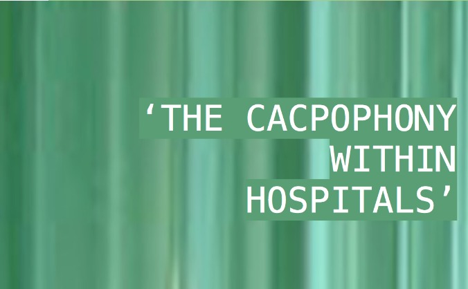 The Cacophony Within Hospitals