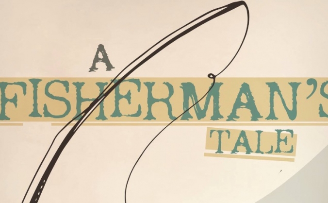 A Fisherman's Tale