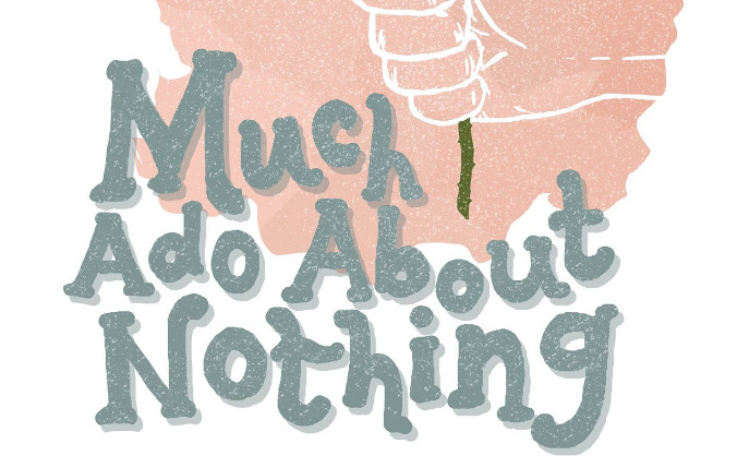 Much Ado About Nothing