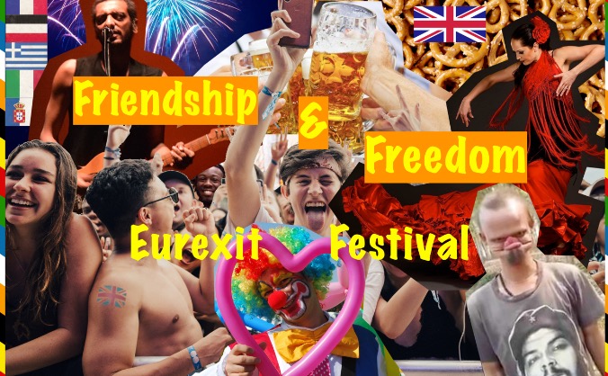 Friendship & Freedom - Eurexit Festival