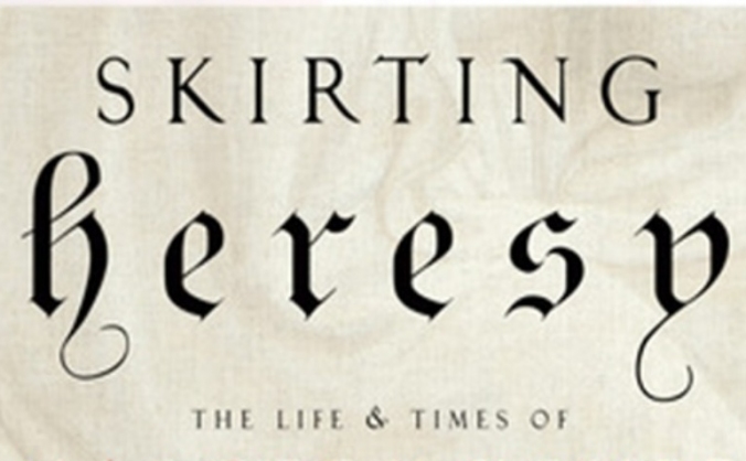 Skirting Heresy- The Margery Kempe Play
