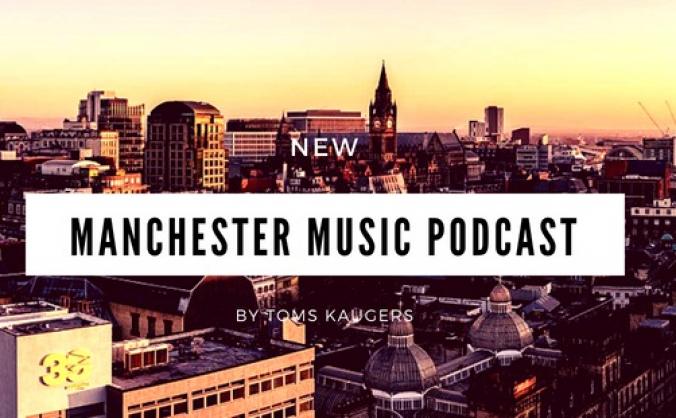 Manchester Music Podcast