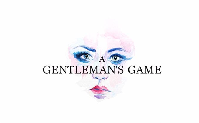 A Gentleman's Game - Edinburgh Fringe 2016