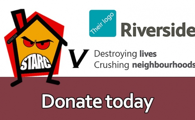 Help STARC fight Riverside Housing Association