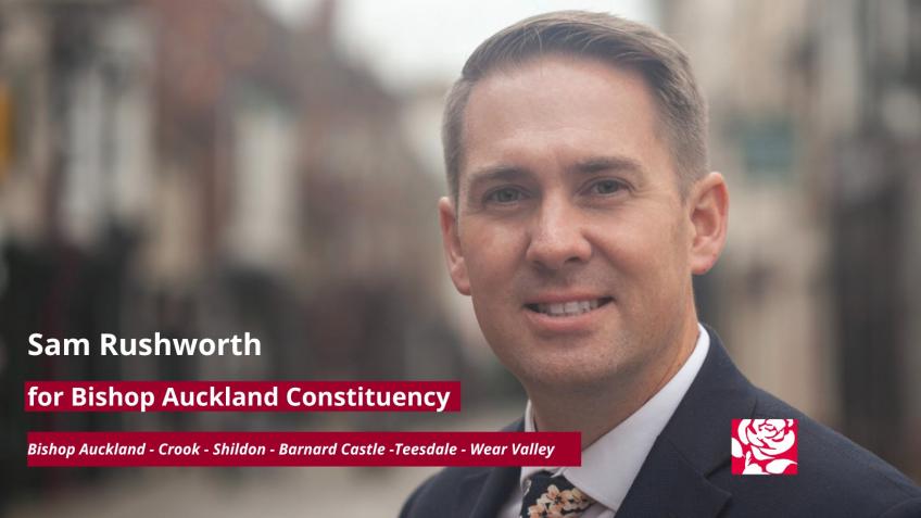 Sam Rushworth for Bishop Auckland Constituency - a Politics ...