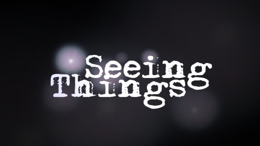 Seeing Things - a Film and Theatre crowdfunding project in ...