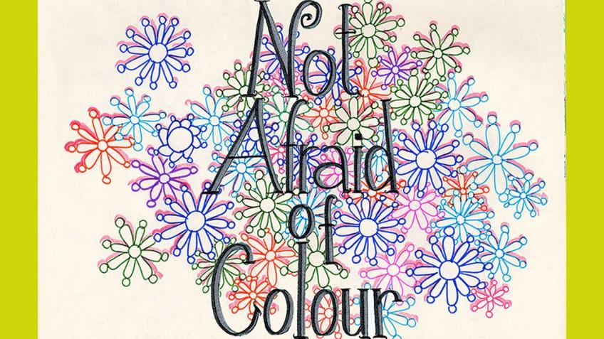 NOT AFRAID OF COLOUR - Book & Art Show