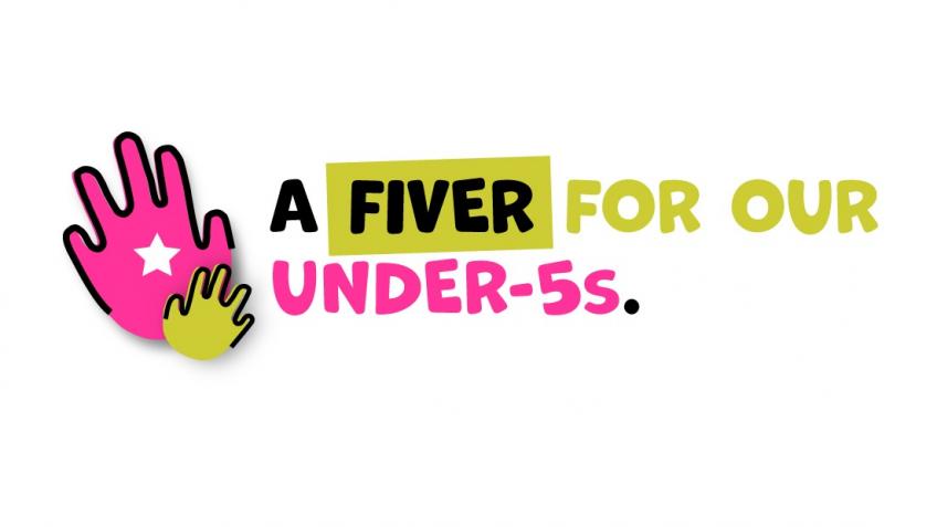 A Fiver for Our Under-5s