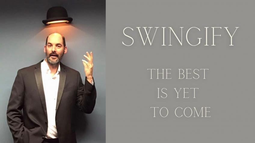 Swingify - the best is yet to come