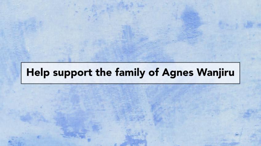 Help support the family of Agnes Wanjiru
