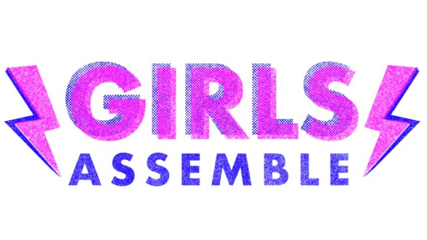 Open The First Girls Assemble Workshop