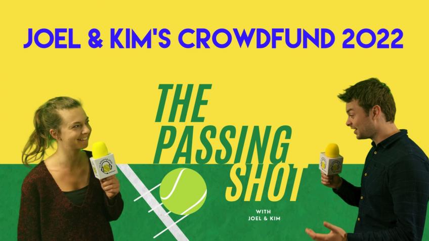 The Passing Shot 2022 Crowdfund