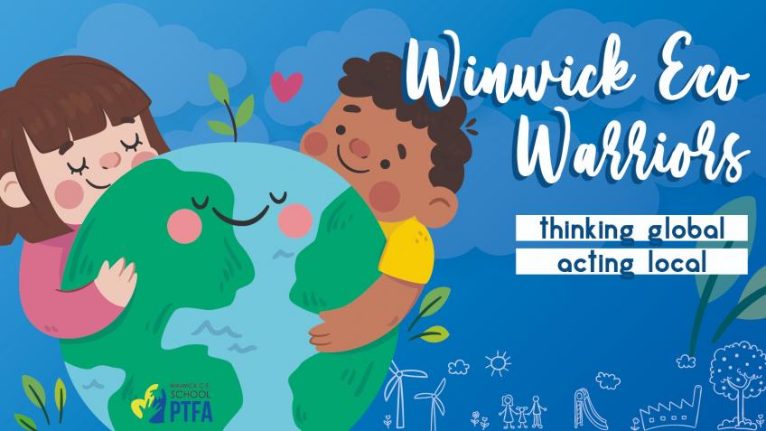 Winwick Eco Warriors - Think Global Act Local