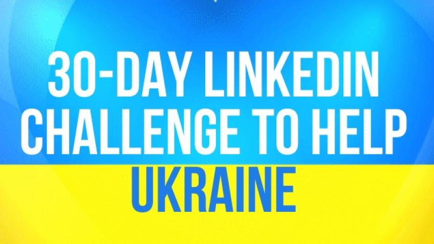 30-day LinkedIn Challenge to help Ukraine