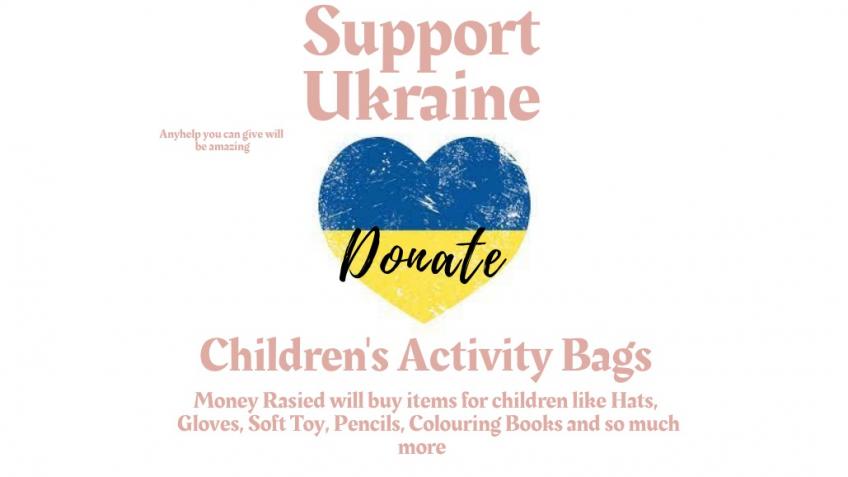Children's Care Activity Bags and Ukraine Supplies