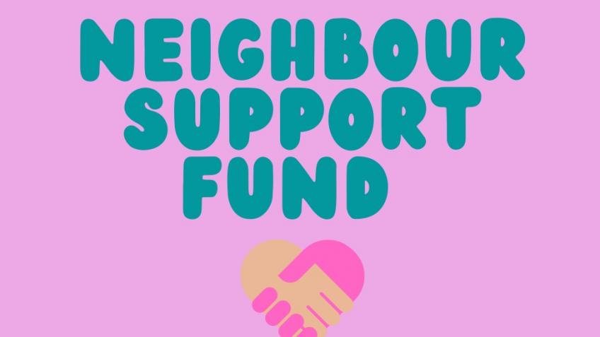 Neighbour Support Fund