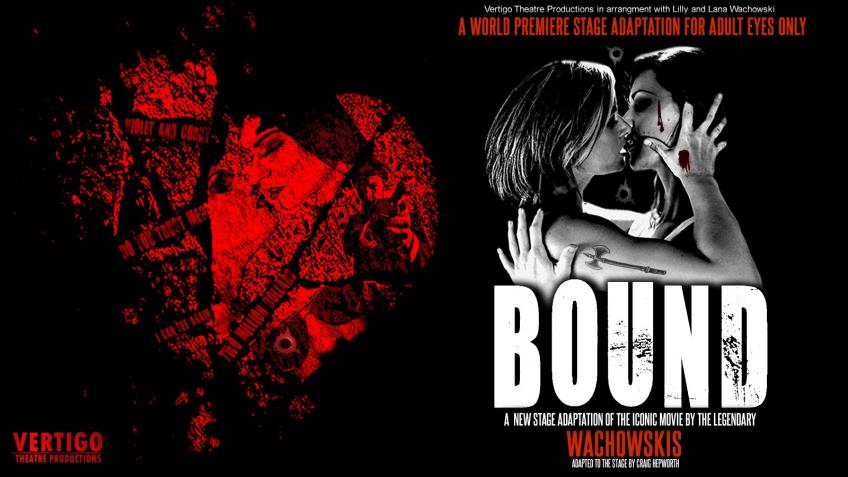 BOUND - World Premiere Stage Adaptation