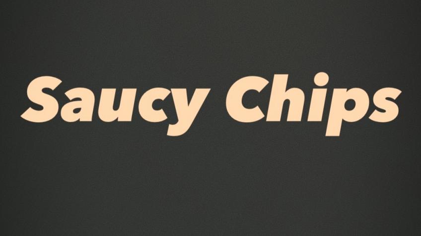 Saucy chips