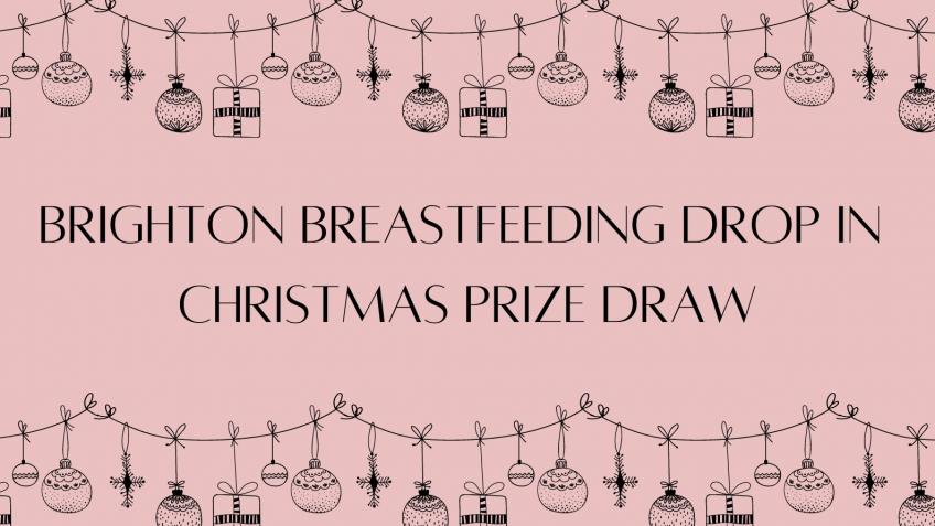 Brighton Breastfeeding DropIn Christmas Prize Draw