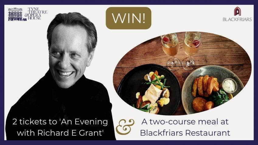 Richard E Grant tickets and dinner for two