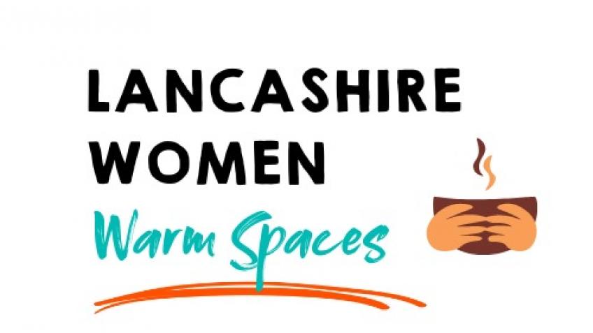 Lancashire Women - Warm Spaces