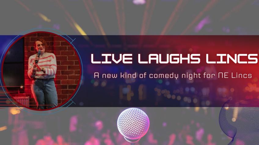 Live Laughs Lincs - A new comedy night for Grimsby