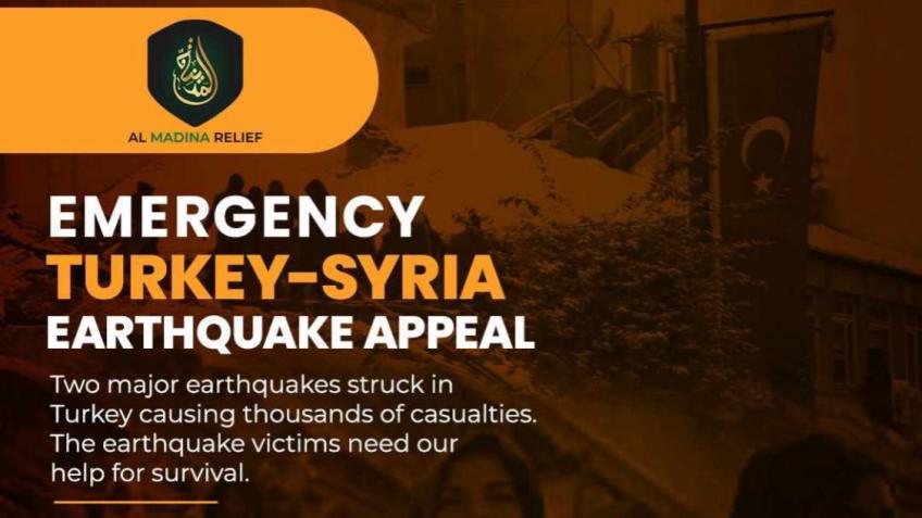 Al Madina Relief Turkey & Syria Earthquake Appeal!