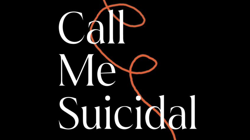 Call Me Suicidal